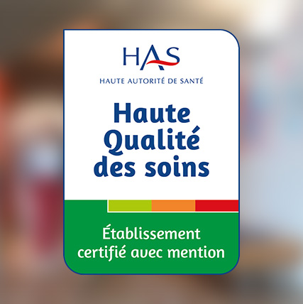 Certification Haute Qualité des soins - Établissement certifié avec mention